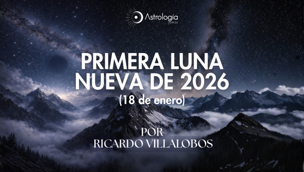 PRIMERA LUNA NUEVA DE 2026  (18 de enero)