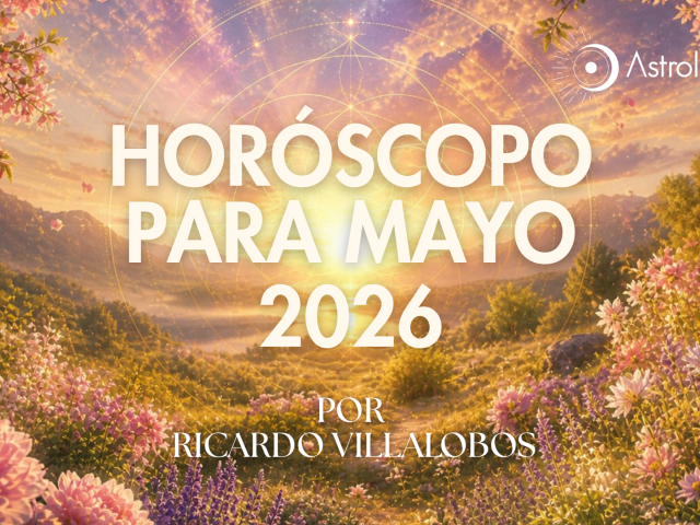 HORÓSCOPO PARA MAYO DEL 2026