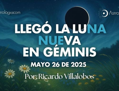 LLEGÓ LA LUNA NUEVA DE GÉMINIS