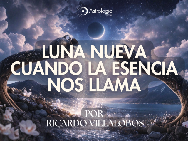 LUNA NUEVA - CUANDO LA ESENCIA NOS LLAMA (17 de febrero de 2026)