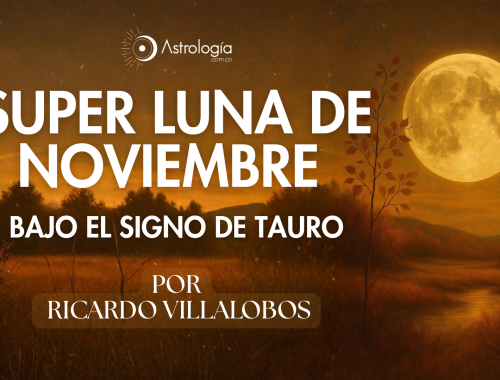 Super Luna De Noviembre Bajo El Signo De Tauro (05 Noviembre 2025)