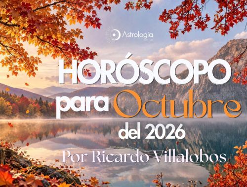 HORÓSCOPO PARA OCTUBRE DEL 2026