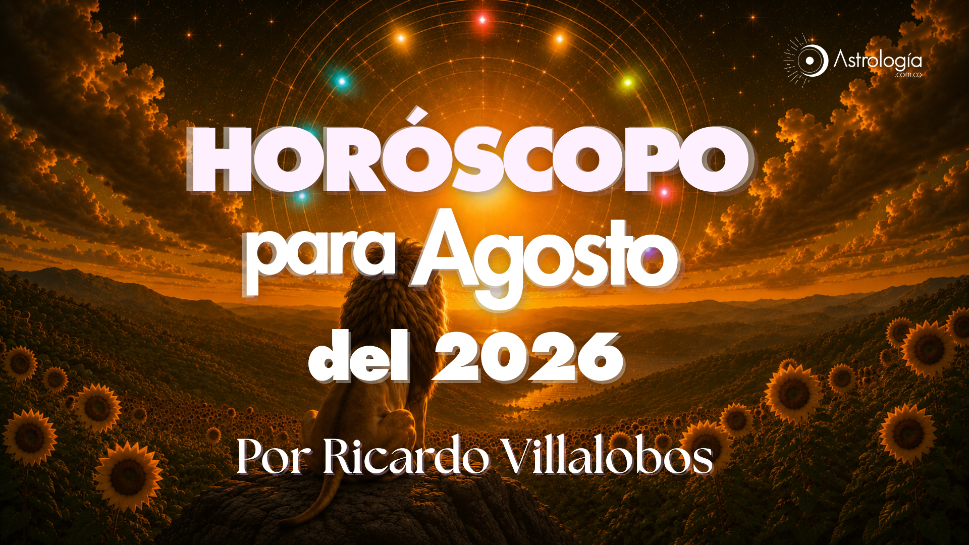 HORÓSCOPO PARA AGOSTO DEL 2026