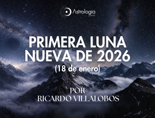 PRIMERA LUNA NUEVA DE 2026  (18 de enero)