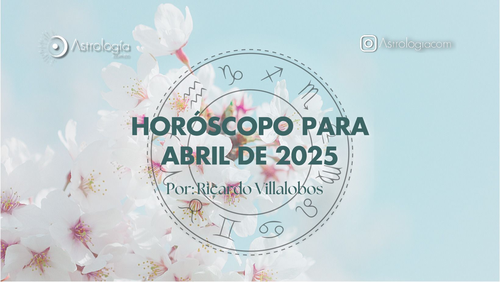 HORÓSCOPO PARA ABRIL DE 2025