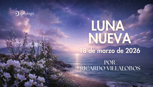 LUNA NUEVA (18 de marzo de 2026)