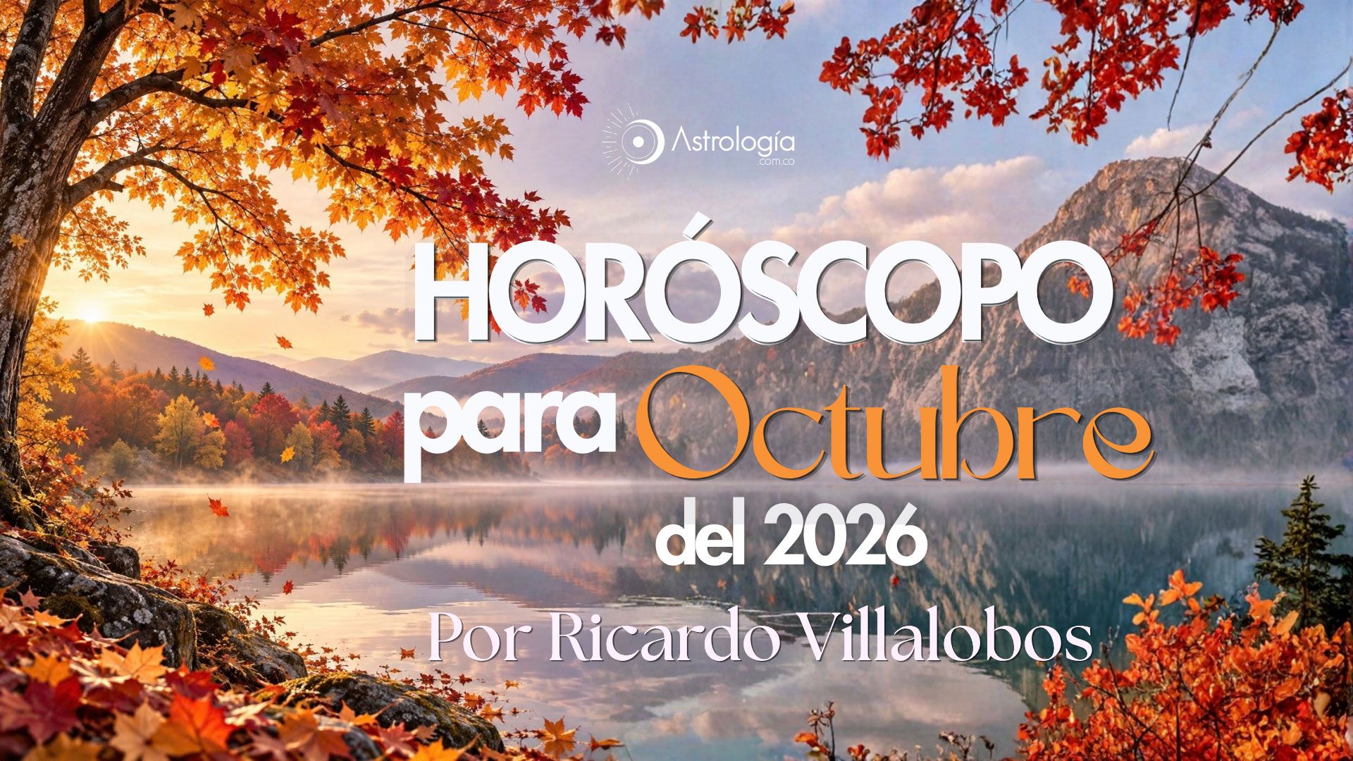 HORÓSCOPO PARA OCTUBRE DEL 2026