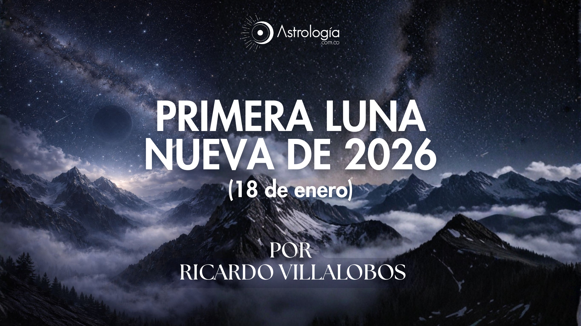 PRIMERA LUNA NUEVA DE 2026  (18 de enero)